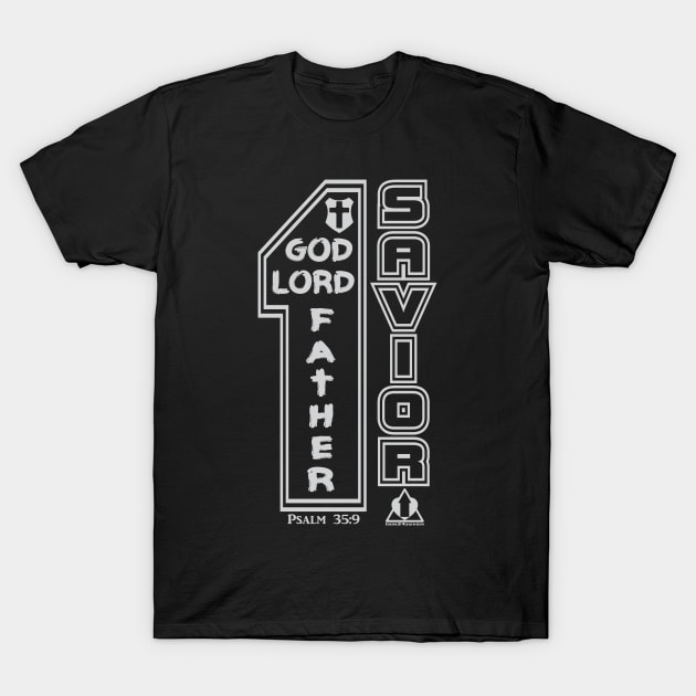 ONE GOD LORD FATHER SAVIOR T-Shirt by ejsulu